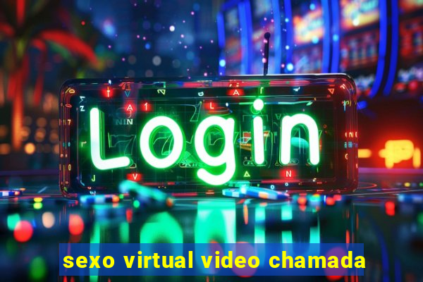 sexo virtual video chamada